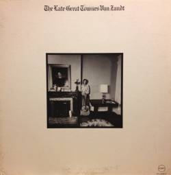 Townes Van Zandt : The Late Great Townes Van Zandt